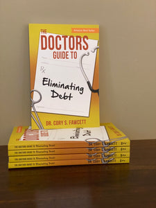 The Doctors Guide to Eliminating Debt